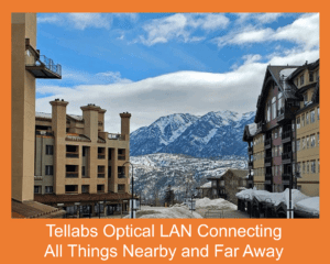 Tellabs Optical LAN Connecting All Things Nearby and Far Away